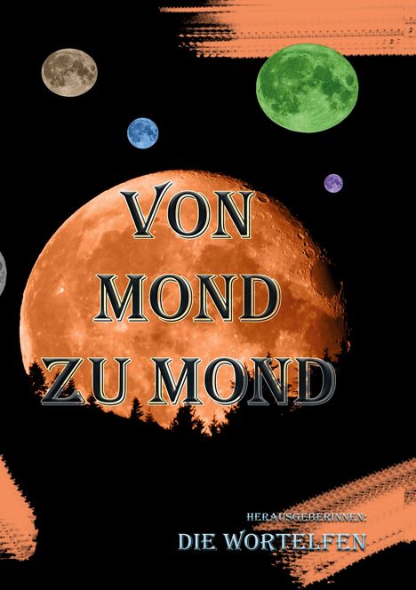 Anita E. Dobes: Von Mond zu Mond, Buch