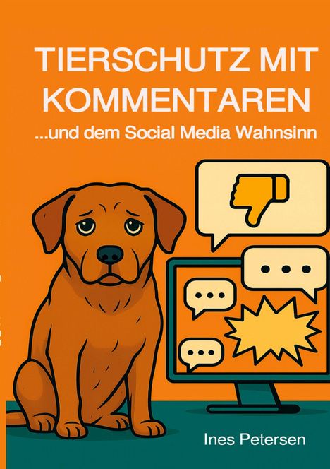 Ines Petersen: Tierschutz mit Kommentaren, Buch