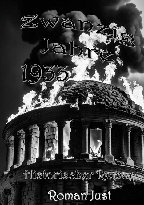Roman Just: Zwanzig Jahre 1933, Buch