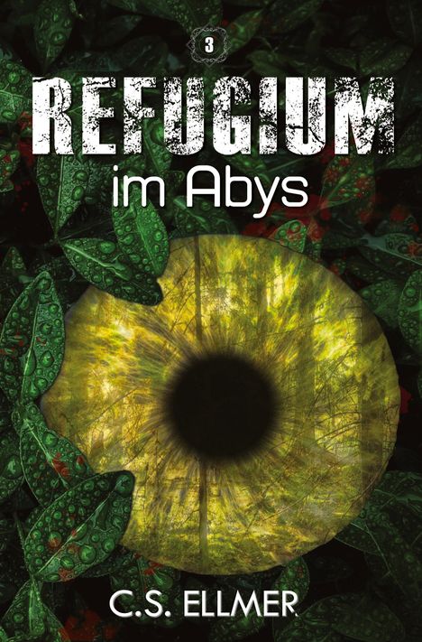 C. S. Ellmer: Refugium im Abys, Buch