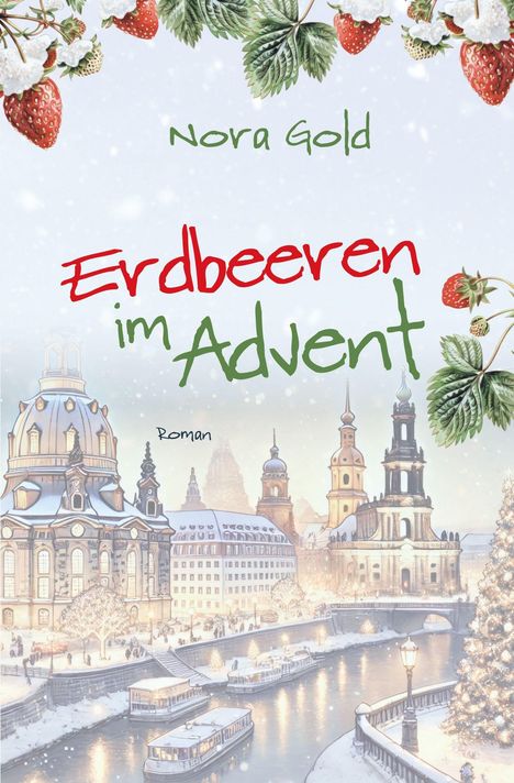 Nora Gold: Erdbeeren im Advent, Buch