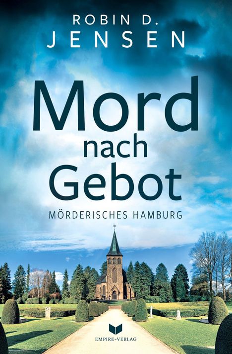 „Mord nach Gebot“ und „Mörderisches Hamburg“. Eine Kirche mit Garten, blauer Himmel.