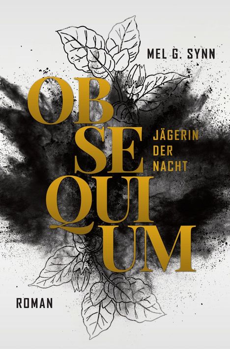 "OBSEQUIUM" in großen gelben Buchstaben, "Jägerin der Nacht" rechts, unten "Roman", schwarzer Hintergrund mit floralen Motiven.