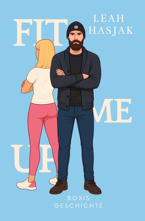 "FIT ME UP" Leah Hasjak, Boxis Geschichte. Illustration: Eine Frau mit blonden Haaren und ein Mann mit Bart stehen Rücken an Rücken.
