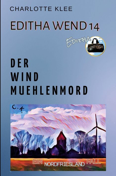 Charlotte Klee: Der Windmühlenmord, Buch