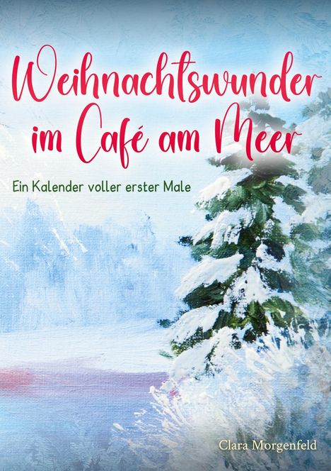 Clara Morgenfeld: Weihnachtswunder im Café am Meer, Buch