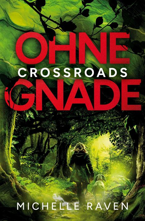 Michelle Raven: Ohne Gnade, Buch