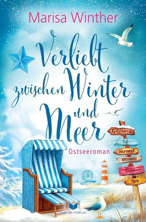 „Marisa Winther, Verliebt zwischen Winter und Meer, Ostseeroman.“ Winterliche Landschaft mit Strandkorb und Möwe.