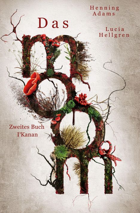 Text: "Das momo", "Zweites Buch I’Kanan", "Henning Adams", "Lucia Hellgren". Illustration: Buchstabe aus Pflanzen und Moos.