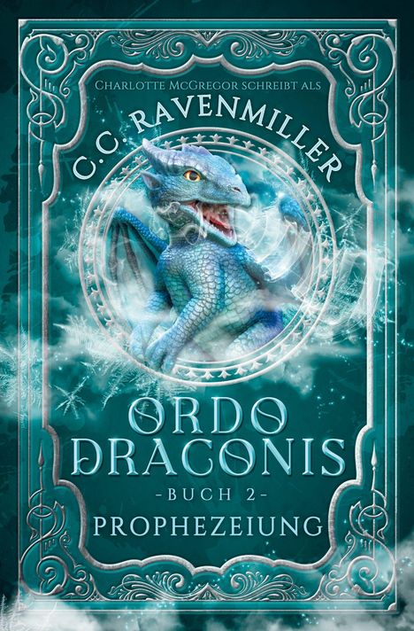 „Ordo Draconis - Buch 2 - Prophezeiung“. Ein blaues Drachengemälde auf eisblauem Hintergrund mit verzierten Mustern.