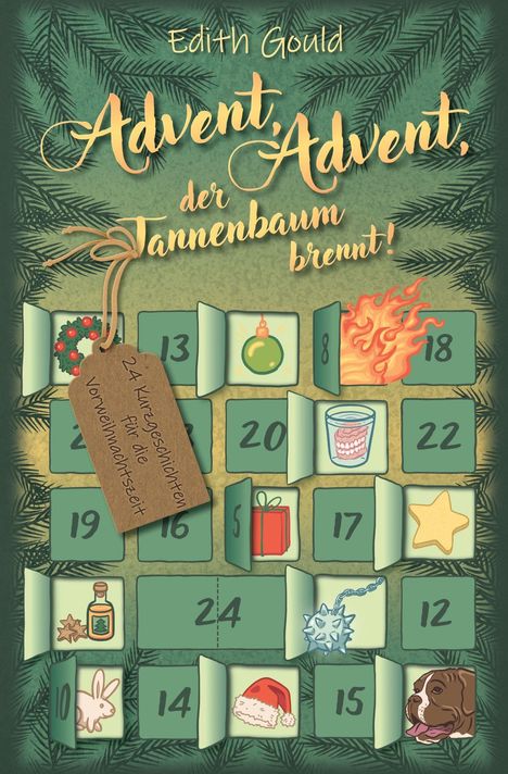 Edith Gould: Advent, Advent, der Tannenbaum brennt! 24 Kurzgeschichten für die Vorweihnachtszeit. Illustration eines Adventskalenders.