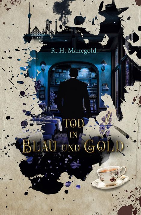 Texte: "R. H. Manegold", "TOD IN BLAU UND GOLD". 
Szene: Dunkles Restaurant mit einer schattenhaften Person.