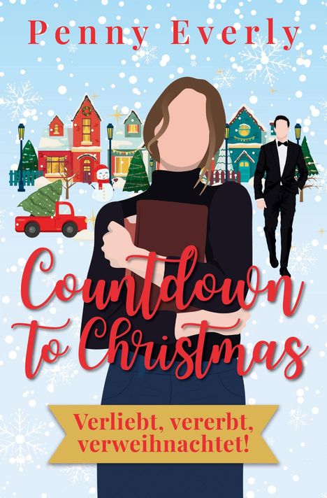 „Penny Everly. Countdown to Christmas. Verliebt, vererbt, verweihnachtet!“ Illustration: Frau mit Buch, Mann im Anzug, Winterdorf.