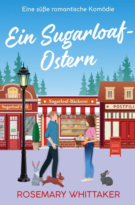 Text oben: "Eine süße romantische Komödie", "Ein Sugarloaf-Ostern". Illustration mit Café, Bäckerei, Mann, Frau und Kaninchen.