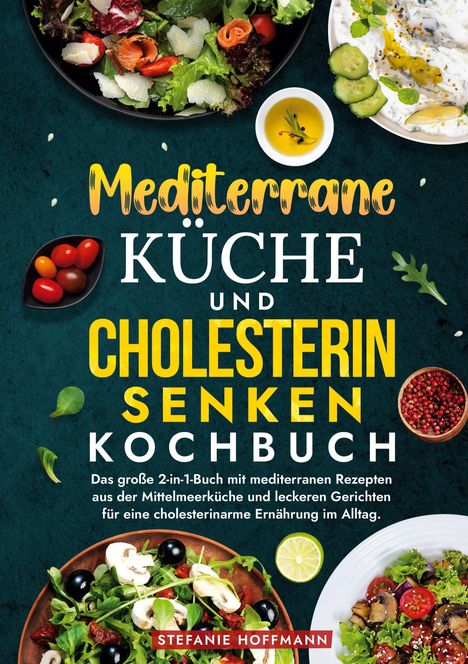 "Das große 2-in-1-Buch mit mediterranen Rezepten." Bunte Salate, Zitronenscheibe, Olivenöl und Gewürze dekoriert.