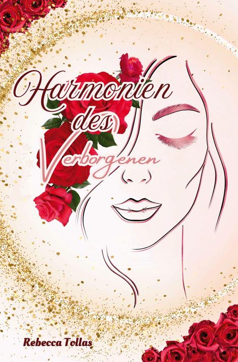 „Harmonien des Verborgenen“ in eleganter Schrift. Ein Gesicht aus Linien mit geschlossenen Augen, umgeben von roten Rosen.