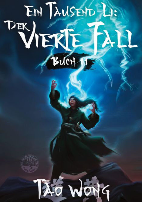 „Ein Tausend Li: Der Vierte Fall, Buch II“. Illustration eines Mannes mit blauen Blitzen, energiegeladen.