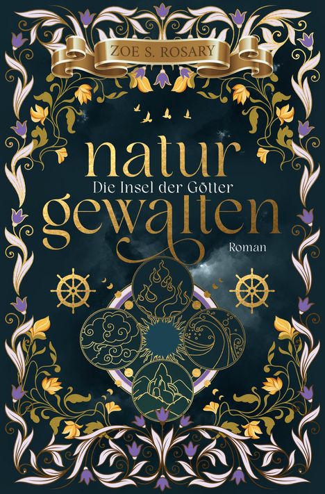 "naturgewalten: Die Insel der Götter, Roman." Verschnörkelte florale Rahmen, goldene Symbole von Naturgewalten.
