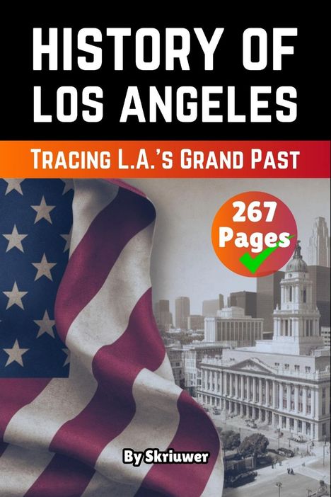 Skriuwer. com: The History of Los Angeles, Buch