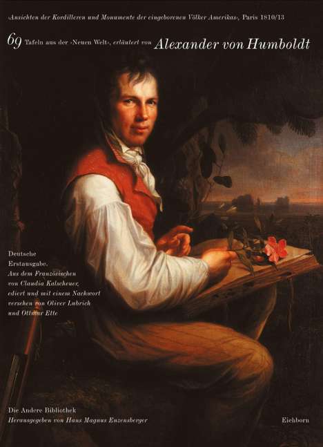 Alexander Von Humboldt: Ansichten der Kordilleren und Monumente der eingeborenen Völker Amerikas, Buch