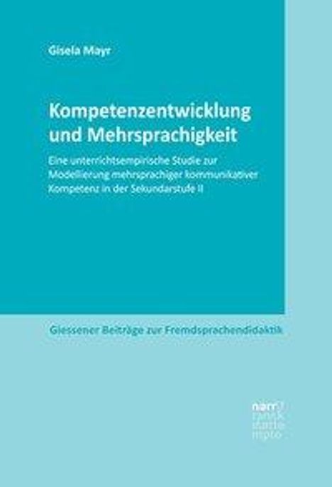 Gisela Mayr: Mayr, G: Kompetenzentwicklung und Mehrsprachigkeit, Buch