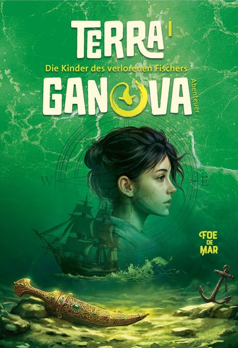 „Terra Ganova – Die Kinder des verlorenen Fischers“. Eine Illustration mit einem Mädchen, einer antiken Schiffs-Szene und Dagger.