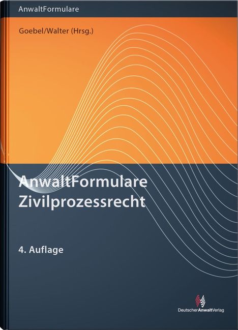 Frank-Michael Goebel: AnwaltFormulare Zivilprozessrecht, Buch