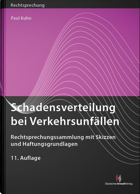 Paul Kuhn (1928-2013): Schadensverteilung bei Verkehrsunfällen, Buch
