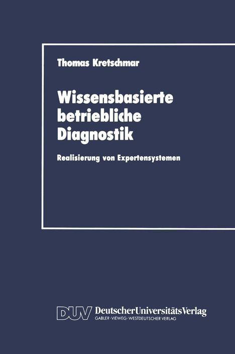 Thomas Kretschmar: Wissensbasierte betriebliche Diagnostik, Buch