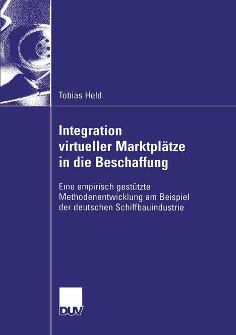 Tobias Held: Integration virtueller Marktplätze in die Beschaffung, Buch