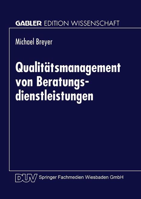 Michael Breyer: Qualitätsmanagement von Beratungsdienstleistungen, Buch