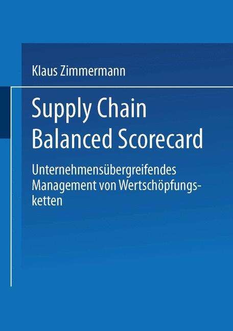 Klaus Zimmermann: Supply Chain Balanced Scorecard, Buch