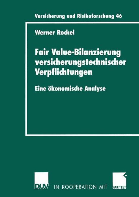 Werner Rockel: Rockel, W: Fair Value-Bilanzierung versicherungstechnischer, Buch