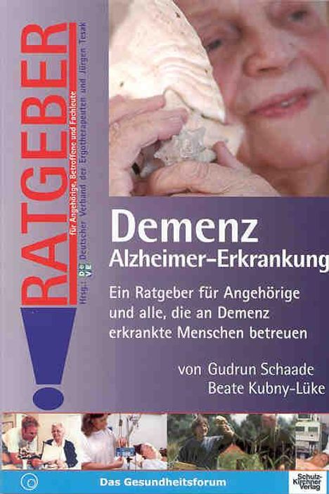 Gudrun Schaade: Demenz Alzheimer Erkrankung, Buch
