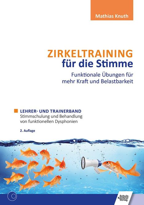 Mathias Knuth: Zirkeltraining für die Stimme - Funktionale Übungen für mehr Kraft und Belastbarkeit 2 Bände, Buch