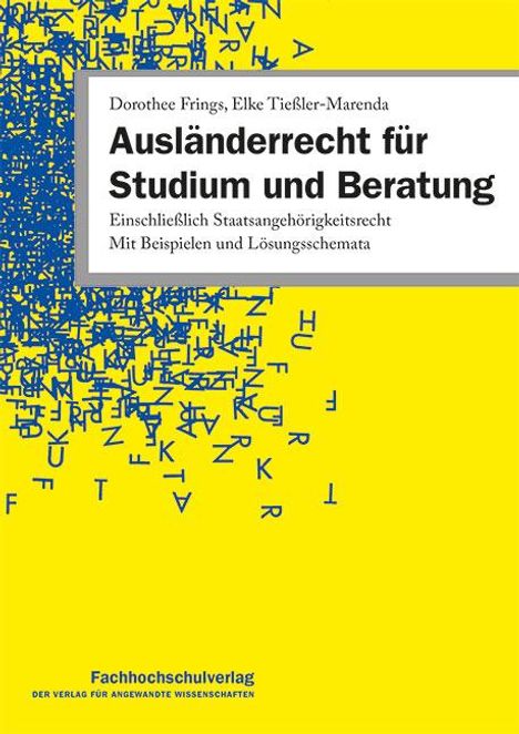 Dorothee Frings: Ausländerrecht für Studium und Beratung, Buch