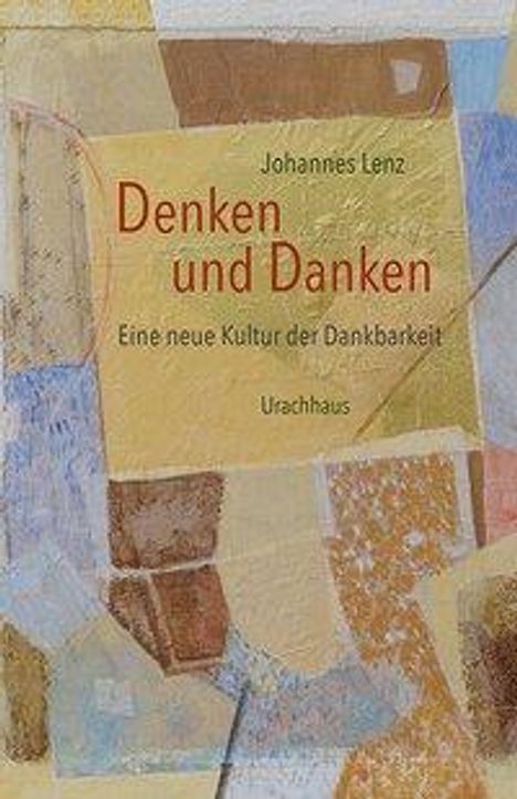 Johannes Lenz: Lenz, J: Denken und Danken, Buch