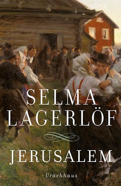 Selma Lagerlöf: Jerusalem, Buch