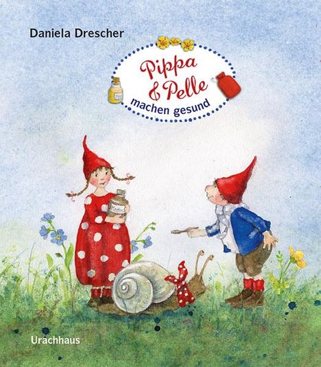 Daniela Drescher: Pippa und Pelle machen gesund, Buch