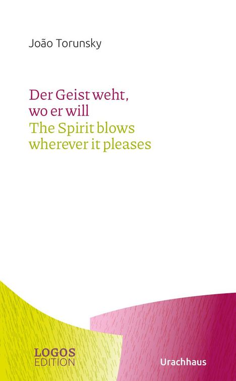 João Torunsky: João Torunsky, Der Geist weht, wo er will / The Spirit blows wherever it pleases, Buch