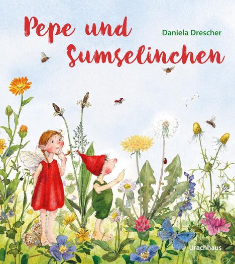 Daniela Drescher: Pepe und Sumselinchen, Buch