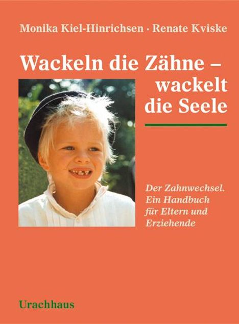 Monika Kiel-Hinrichsen: Wackeln die Zähne - wackelt die Seele, Buch