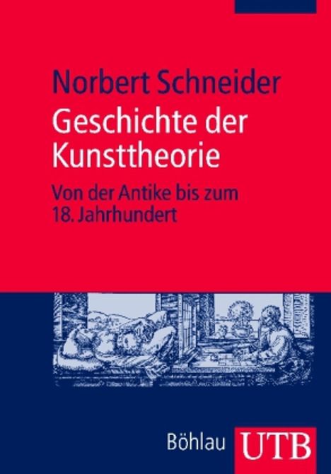 Norbert Schneider: Geschichte der Kunsttheorie, Buch