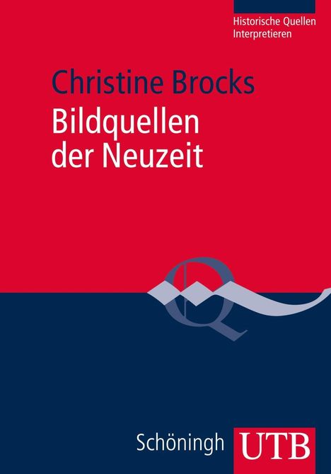 Christine Brocks: Brocks, C: Bildquellen der Neuzeit, Buch