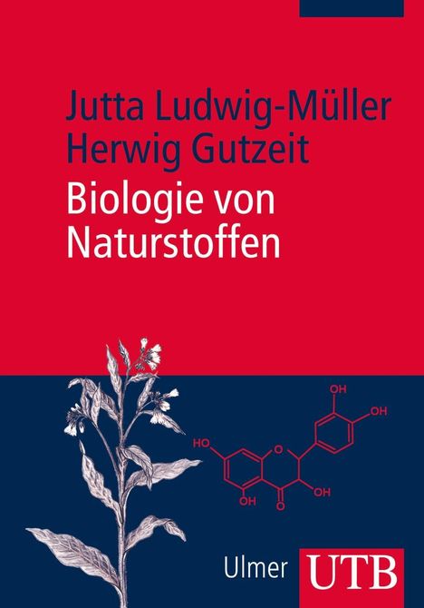 Jutta Ludwig-Müller: Ludwig-Müller, J: Biologie von Naturstoffen, Buch