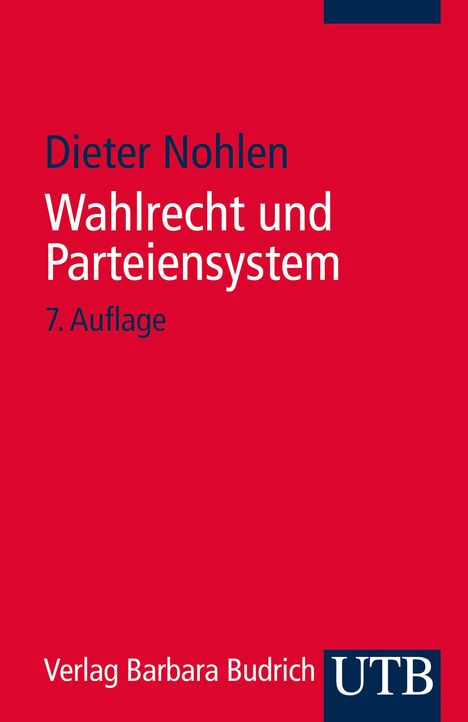 Dieter Nohlen: Nohlen, D: Wahlrecht und Parteiensystem, Buch