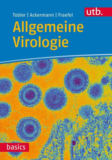Kurt Tobler: Tobler, K: Allgemeine Virologie, Buch