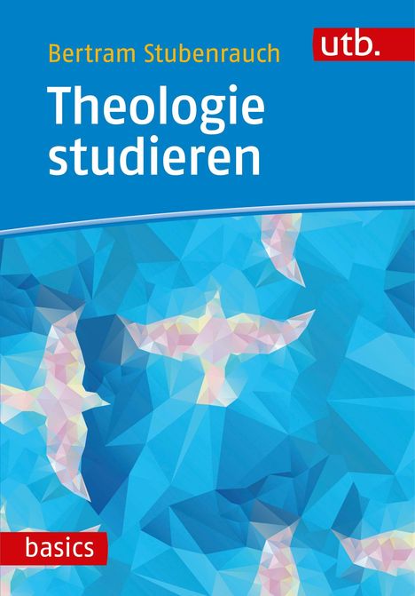 Bertram Stubenrauch: Theologie studieren, Buch