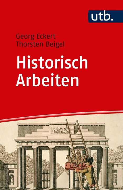 Thorsten Beigel: Historisch Arbeiten, Buch