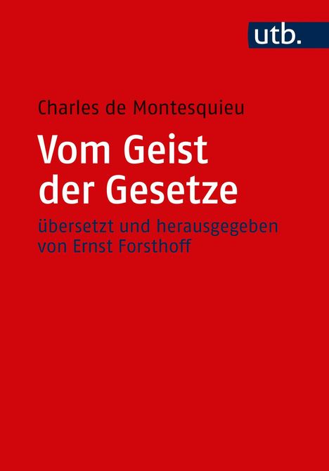 Charles de Montesquieu: Vom Geist der Gesetze, Buch